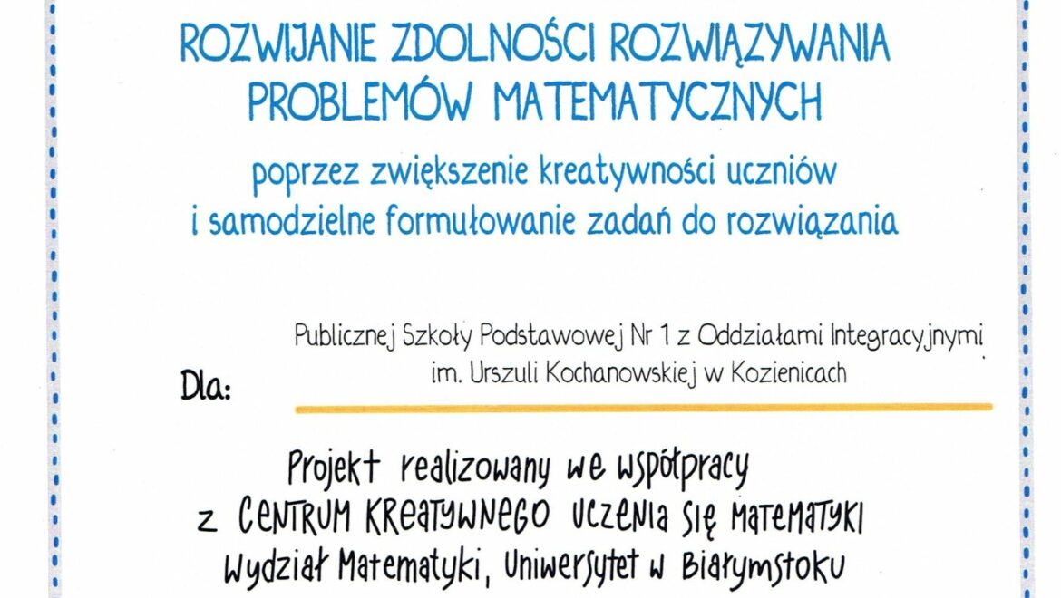 Udział naszych nauczycieli w projekcie „Rozwijanie zdolności rozwiązywania problemów matematycznych poprzez zwiększenie kreatywności uczniów i samodzielne formułowanie zadań do rozwiązania”